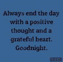 Always End The Day With A Positive Thought GIF