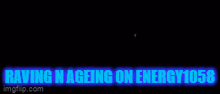 Energy1058 Energy 1058 GIF - Energy1058 Energy 1058 Raving GIFs