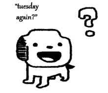 Tuesday Again GIF - Tuesday Again No Problem GIFs