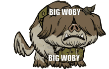 big woby woby dst dont starve dont starve together