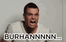 Burhan Burhannnn GIF - Burhan Burhannnn Angry Burhan GIFs