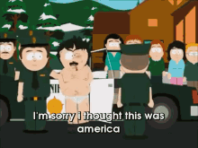I Thought This Was America! GIF - Southpark I Thought Thiswas America American Freedom GIFs