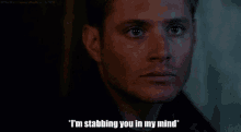 Im Stabbing You In My Mind Jensen Ackles GIF - Im Stabbing You In My Mind Jensen Ackles Dean Winchester GIFs