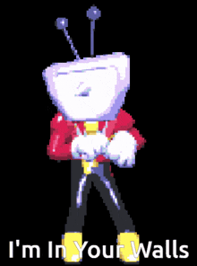 a pixel art of a robot with the words i 'm in your walls