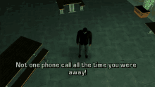 gta grand theft auto gta lcs gta one liners not one phone call all the time you were away