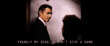 Frankly My Dear I Dont Give A Damn GIF - Frankly My Dear I Dont Give A Damn GIFs