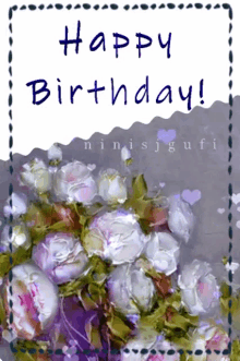 Ninisjgufi Happy Birthday GIF - Ninisjgufi Happy Birthday Flowers GIFs
