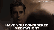 Have You Considered Meditation John GIF - Have You Considered Meditation John Tell Me Your Secrets GIFs
