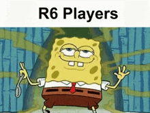 a cartoon of spongebob holding a spoon and a knife with the words `` r6 players '' above him .