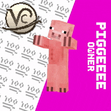 a pink poster with a pig on it that says piggieee owner