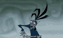 To The Secret Lab Yzma GIF - To The Secret Lab Yzma Emperors New Groove GIFs