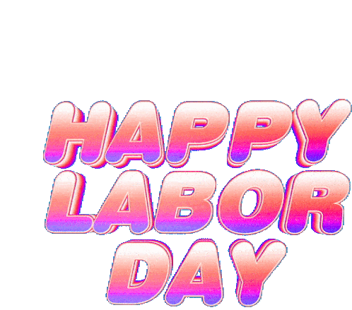 Labor Day Labor Day Weekend Sticker - Labor Day Labor Day Weekend Happy Labor Day Stickers