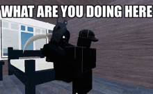 What Are You Doing Here Roblox GIF - What Are You Doing Here Roblox Animation GIFs