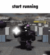 a screenshot of a video game with the words start running