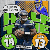 seahawks quarterback larry lar 13 holds a football in his hands and says this is not done