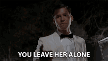 You Leave Her Alone Back Off GIF - You Leave Her Alone Back Off Dont Mess With Her GIFs
