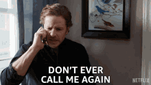 Dont Ever Call Me Again Ben Stone GIF - Dont Ever Call Me Again Ben Stone Manifest GIFs