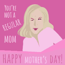 Not A Regular Mom Cool Mom GIF - Not A Regular Mom Cool Mom Mothers Day GIFs