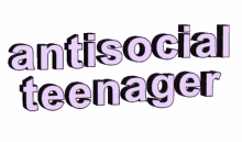 animated animated text cute antisocial teenager