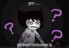 a cartoon of a person laying on a bed with the words goodnight cumbuddies ily on the bottom