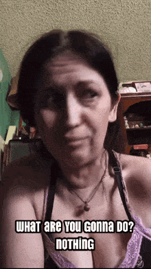 Nakedandlaughing What Are You Gonna Do GIF - Nakedandlaughing What Are You Gonna Do Angry GIFs