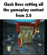 a screenshot of clash devs cutting all the gameplay content from 2.0 shows spongebob squarepants