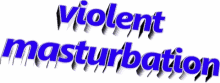 Violentmasturbation GIF - Violentmasturbation GIFs