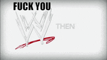 a poster that says fuck you forever assholes on it