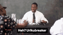 Heh Uriku Breaker GIF - Heh Uriku Breaker Kandoro GIFs