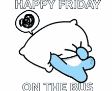 Pillow Happy Friday GIF - Pillow Happy Friday On The Bus GIFs