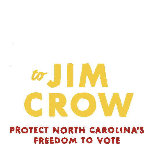 Say No To Jim Crow Protect North Carolinas Freedom To Vote Sticker - Say No To Jim Crow Jim Crow Say No Stickers