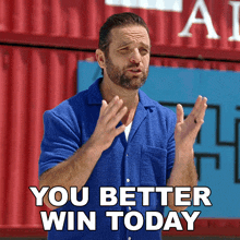 You Better Win Today Tj Lavin GIF