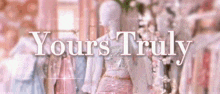 Yours Truly Yours Truly Ent GIF
