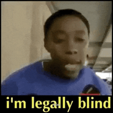 Im Legally GIF - Im Legally Blind GIFs