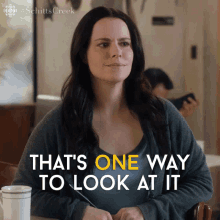 Thats One Way To Look At It Emily Hampshire GIF - Thats One Way To Look At It Emily Hampshire Stevie GIFs