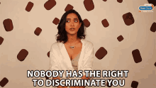 Nobody Has The Right To Discriminate You GIF