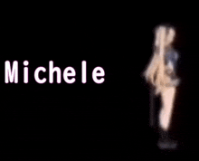 a blurred image of a girl with the name michele in white letters .
