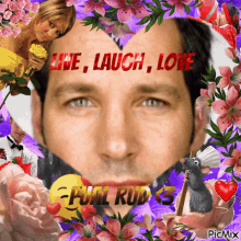 Paul Rudd Live Laugh Love GIF - Paul Rudd Live Laugh Love Marriage GIFs