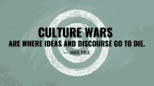 Culture Wars Are Where Ideas And Discourse Go To Die GIF - Culture Wars Are Where Ideas And Discourse Go To Die Danileis GIFs