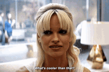 Pam And Tommy Pamela Anderson GIF - Pam And Tommy Pamela Anderson Whats Coolers Than That GIFs
