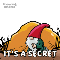 a cartoon of a gnome with the words it 's a secret