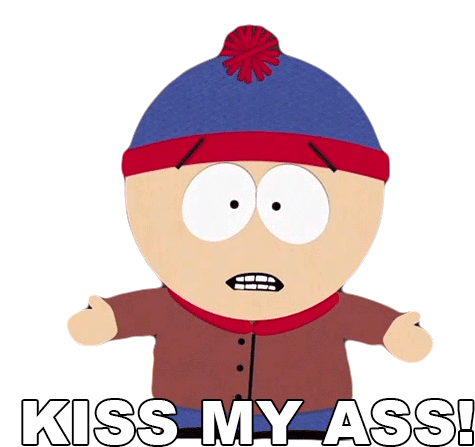 Kiss My Ass Stan Marsh Sticker - Kiss My Ass Stan Marsh South Park Stickers
