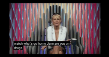 Jane Connely Are You On Fucking Drugs GIF - Jane Connely Are You On Fucking Drugs Talking GIFs