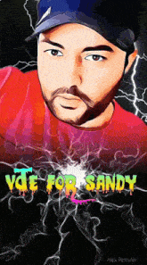 a drawing of a man with the words " vote for sandy " on the bottom