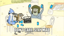 a cartoon of a man holding two soda cans with the caption " don t care stay mad "
