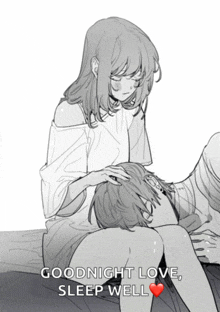 a black and white drawing of a woman laying on a man 's lap with the words " goodnight love sleep well " below it