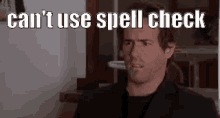Spell Check GIF - Spell Check Confused What GIFs