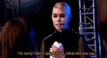 Pitch Perfect Im Sorry I Dont Speak Loser What Did You Say GIF