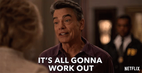 its-all-gonna-work-out-peter-gallagher.gif