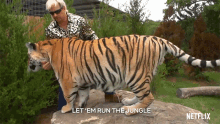 let em run the jungle joe exotic i saw a tiger set them free let them wander